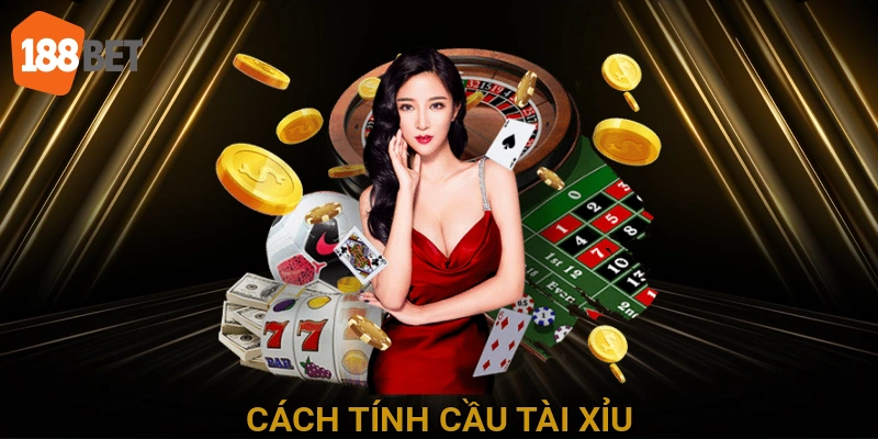 Cách Tính Cầu Tài Xỉu