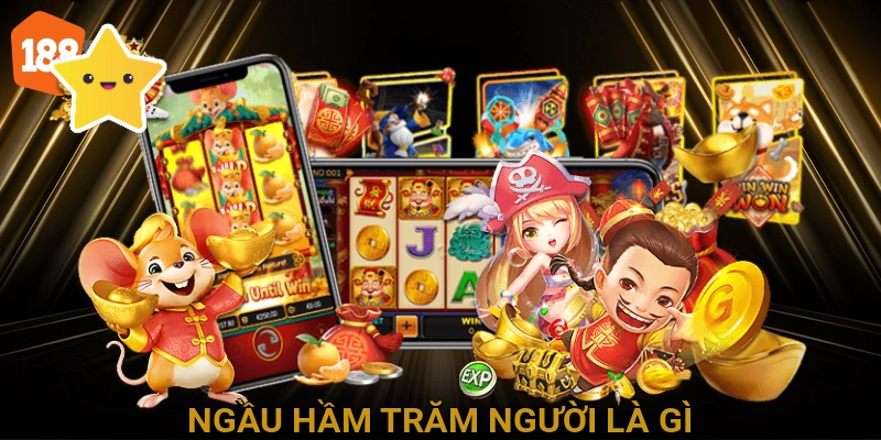 Ngầu Hầm Trăm Người Là Gì?