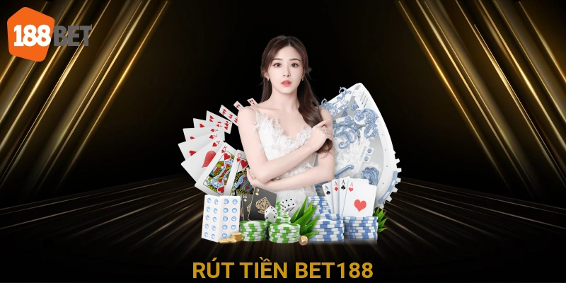 Rút Tiền BET188