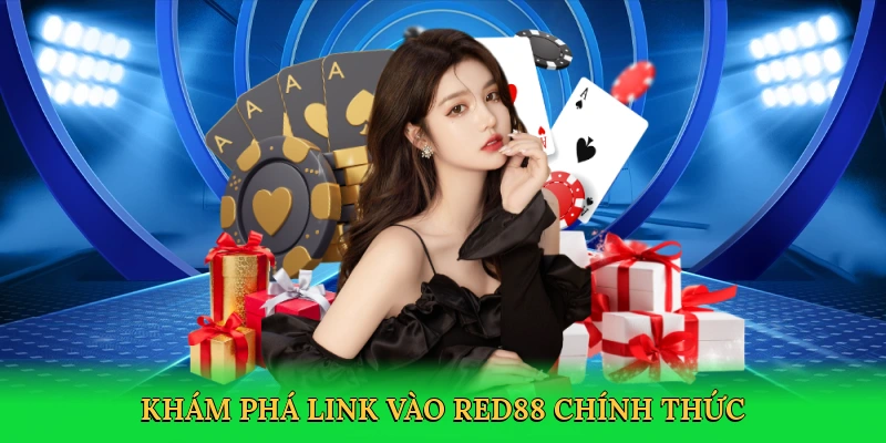 Khám phá Link vào RED88 chính thức tại RED88