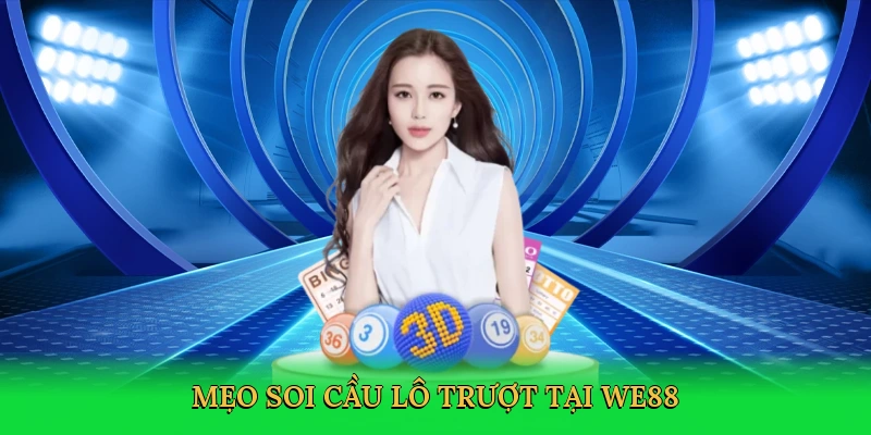 meo-soi-cau-lo-truot-tai-we88-4