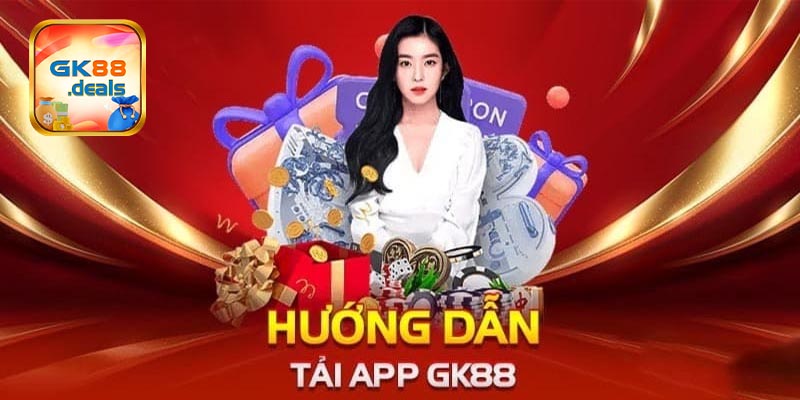 Định nghĩa về tải app Gk88 là gì?