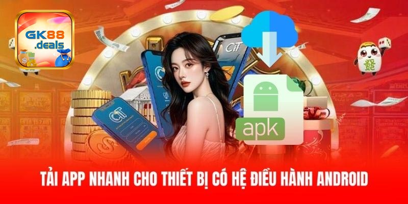 Những điều kiện để tải app Gk88 về thiết bị cá nhân